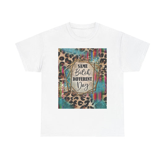 Same Bitch Different Day Leopard Tee
