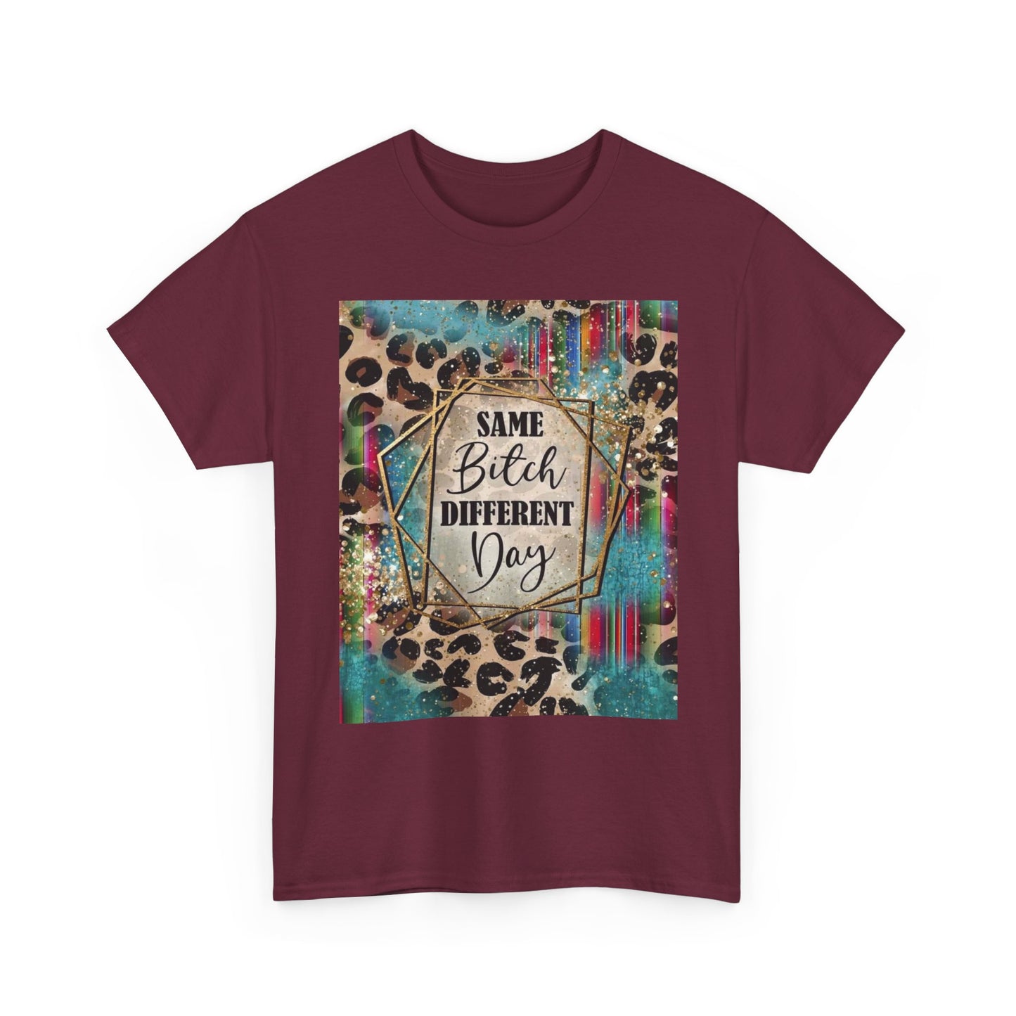 Same Bitch Different Day Leopard Tee
