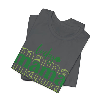 Lucky Mama T‑Shirt — St. Patrick’s Day Green Mama Tee
