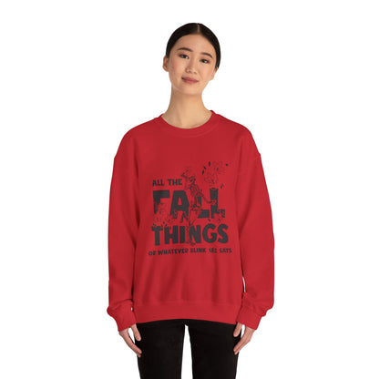 Fall Vibes Crewneck Sweatshirt, ALL THE FALL THINGS.