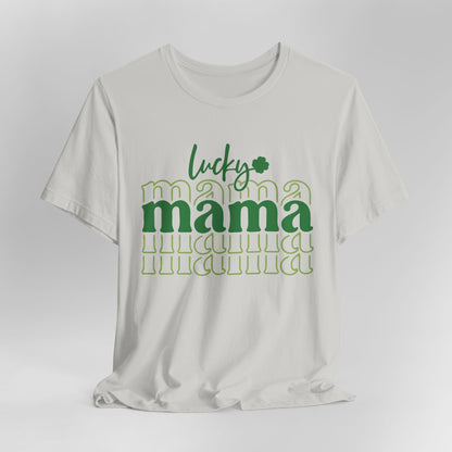 Lucky Mama T‑Shirt — St. Patrick’s Day Green Mama Tee
