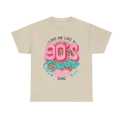 90s Country Song T-Shirt — "Love Me Like a 90's Country Song" Retro Country Tee