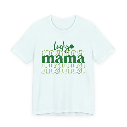 Lucky Mama T‑Shirt — St. Patrick’s Day Green Mama Tee