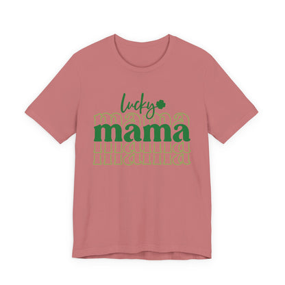 Lucky Mama T‑Shirt — St. Patrick’s Day Green Mama Tee