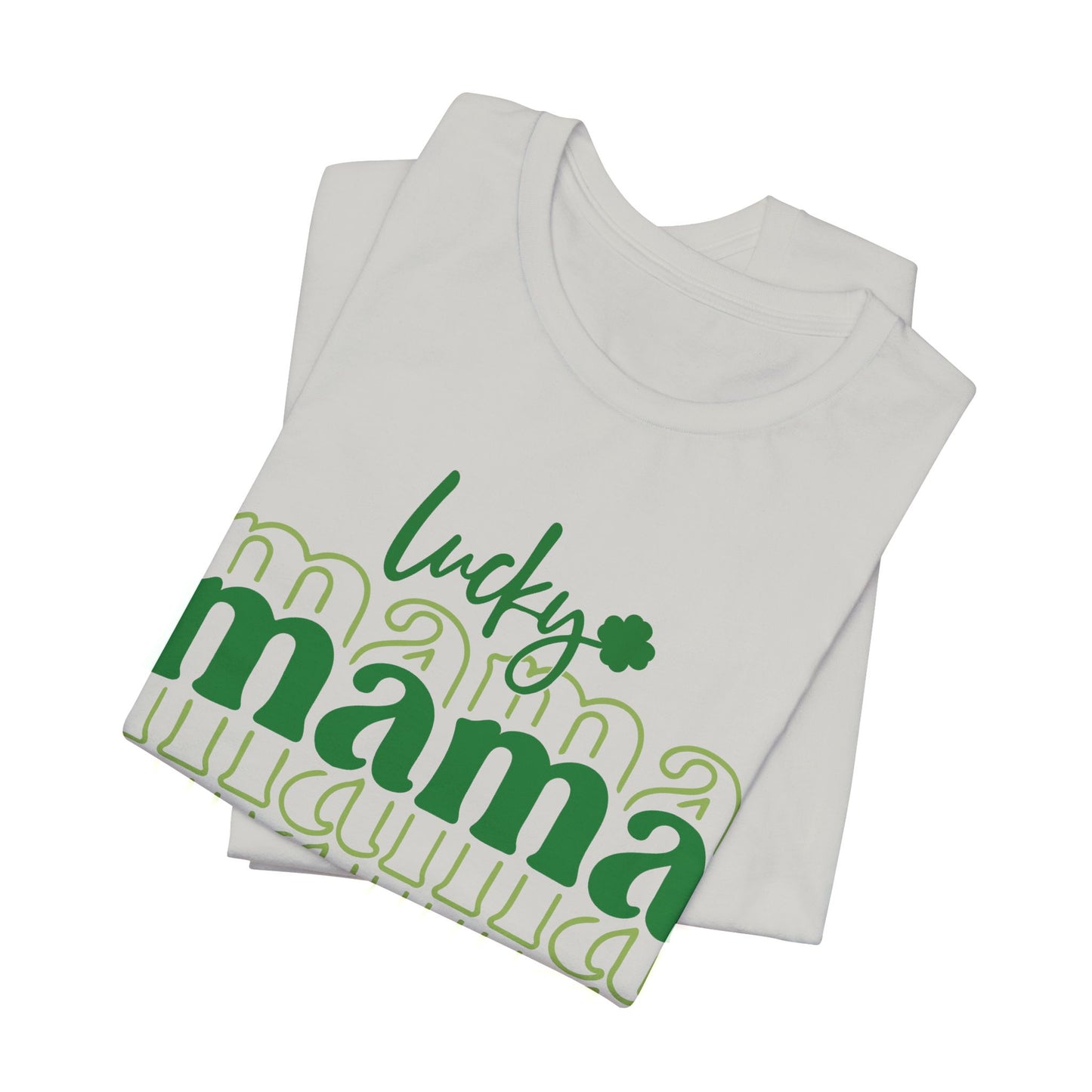 Lucky Mama T‑Shirt — St. Patrick’s Day Green Mama Tee