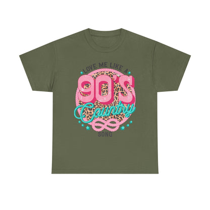 90s Country Song T-Shirt — "Love Me Like a 90's Country Song" Retro Country Tee