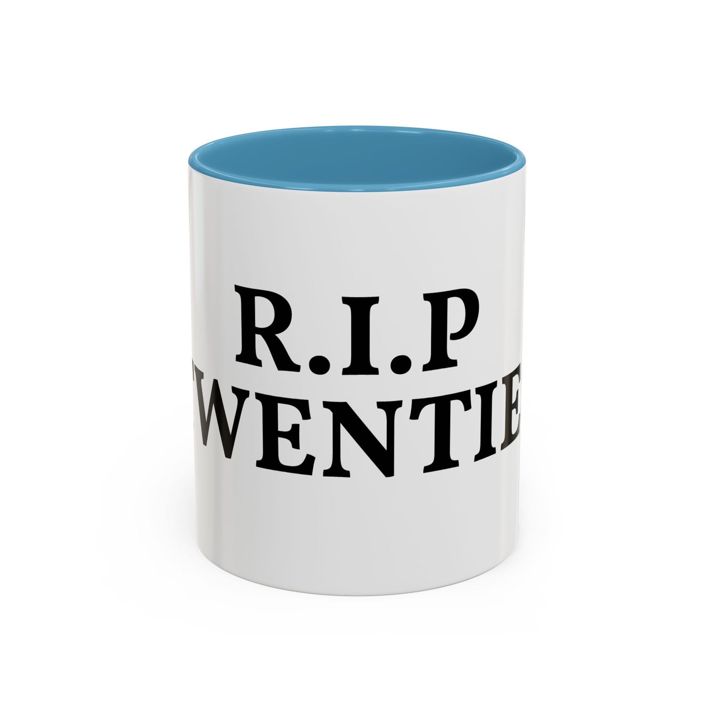 R.I.P Twenties Coffee Mug — Funny 20s Farewell Accent Mug