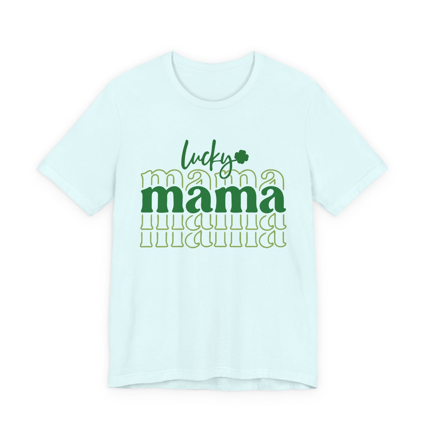 Lucky Mama T‑Shirt — St. Patrick’s Day Green Mama Tee