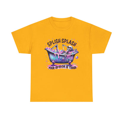 T-Shirt — "Splish Splash Your Opinion Is Trash" Bathtub Skull Graphic Tee