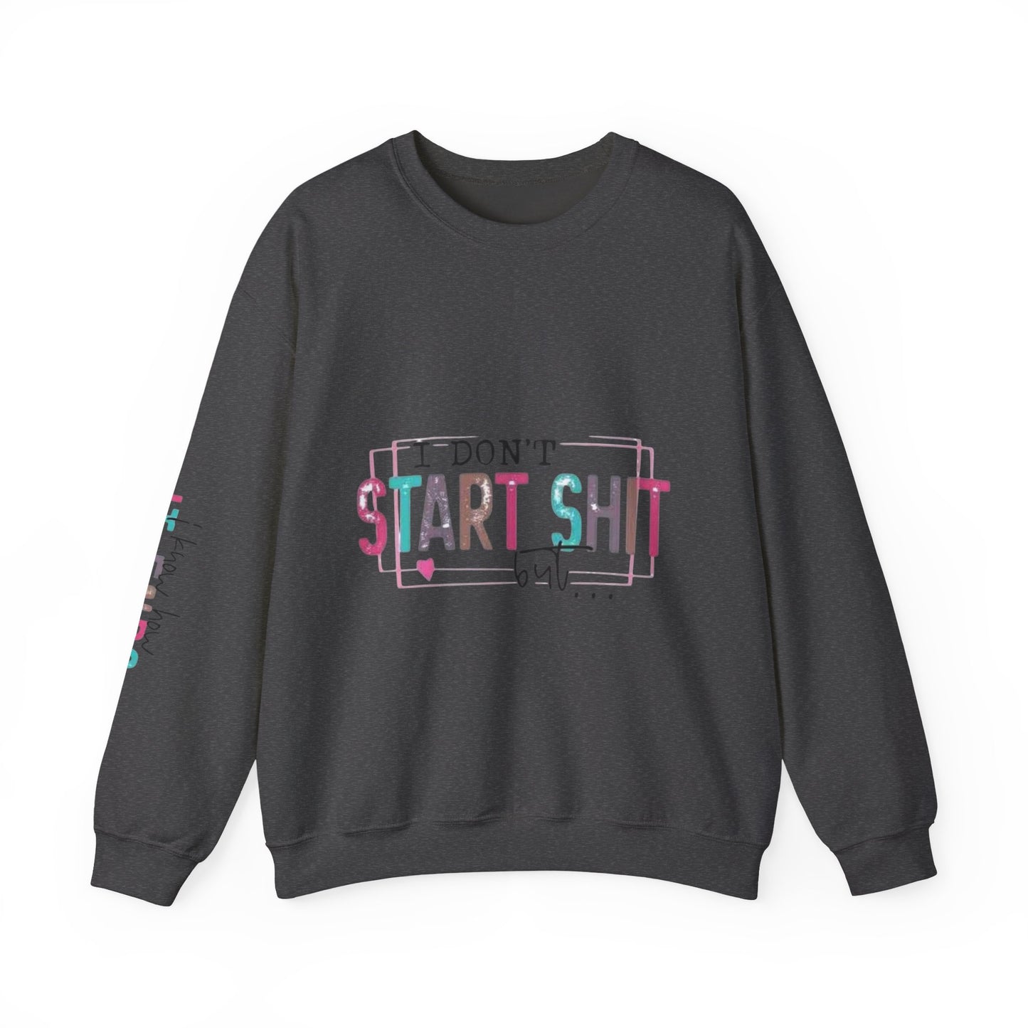 Crewneck Sweatshirt — “I Don’t Start Shit” Colorblock Graphic Crew