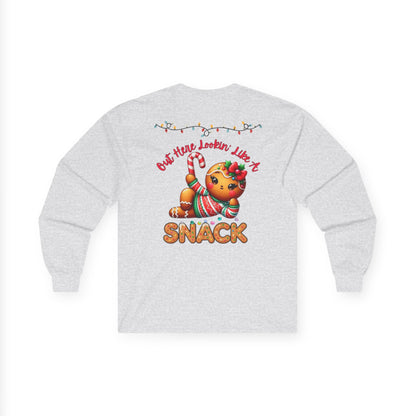 Holiday Long Sleeve Tee — "Out Here Lookin' Like a Snack"