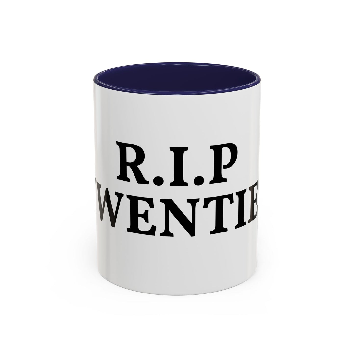 R.I.P Twenties Coffee Mug — Funny 20s Farewell Accent Mug