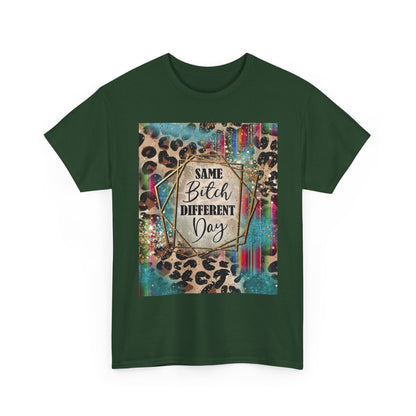 Same Bitch Different Day Leopard Tee