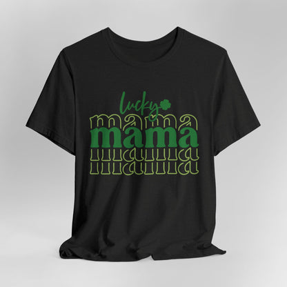 Lucky Mama T‑Shirt — St. Patrick’s Day Green Mama Tee