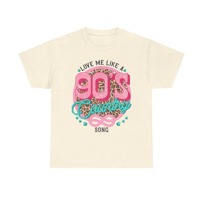 90s Country Song T-Shirt — "Love Me Like a 90's Country Song" Retro Country Tee