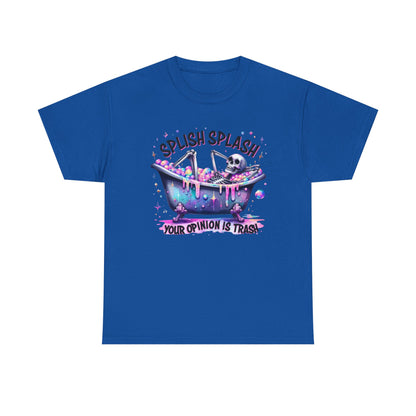 T-Shirt — "Splish Splash Your Opinion Is Trash" Bathtub Skull Graphic Tee