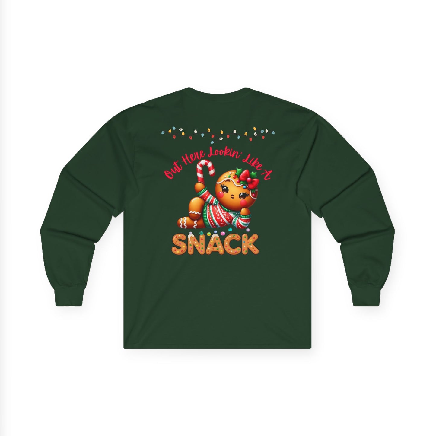 Holiday Long Sleeve Tee — "Out Here Lookin' Like a Snack"