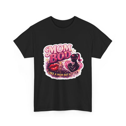 Mom Bod Graphic Tee — "Mom Bod Like A Mom But Hotter" Cute Retro Mother's Day Shirt