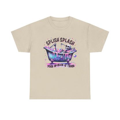 T-Shirt — "Splish Splash Your Opinion Is Trash" Bathtub Skull Graphic Tee