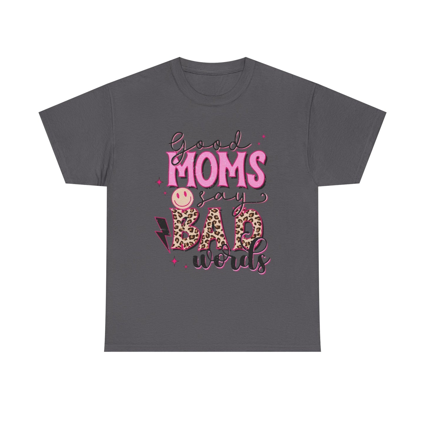 T-Shirt — "Good Moms Say Bad Words" Pink Leopard Graphic Mother's Day Tee