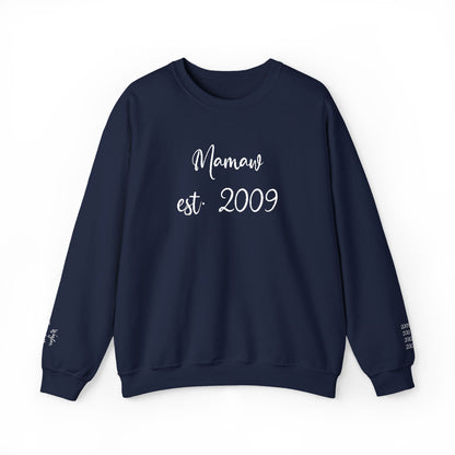 Mamaw est. 2009- Grandkids on Wrist - Crewneck Sweatshirt — Personalized Grandma Gift