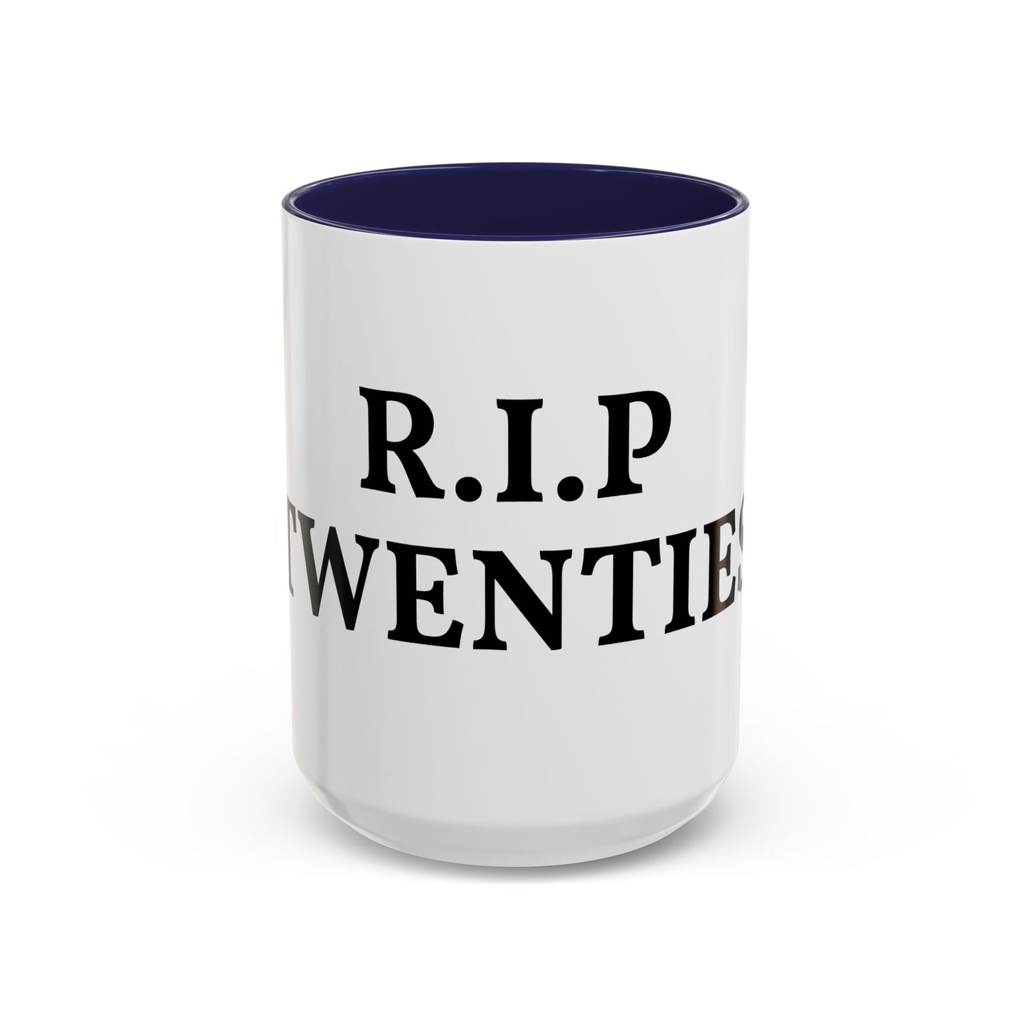 R.I.P Twenties Coffee Mug — Funny 20s Farewell Accent Mug