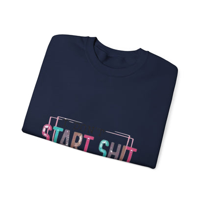 Crewneck Sweatshirt — “I Don’t Start Shit” Colorblock Graphic Crew