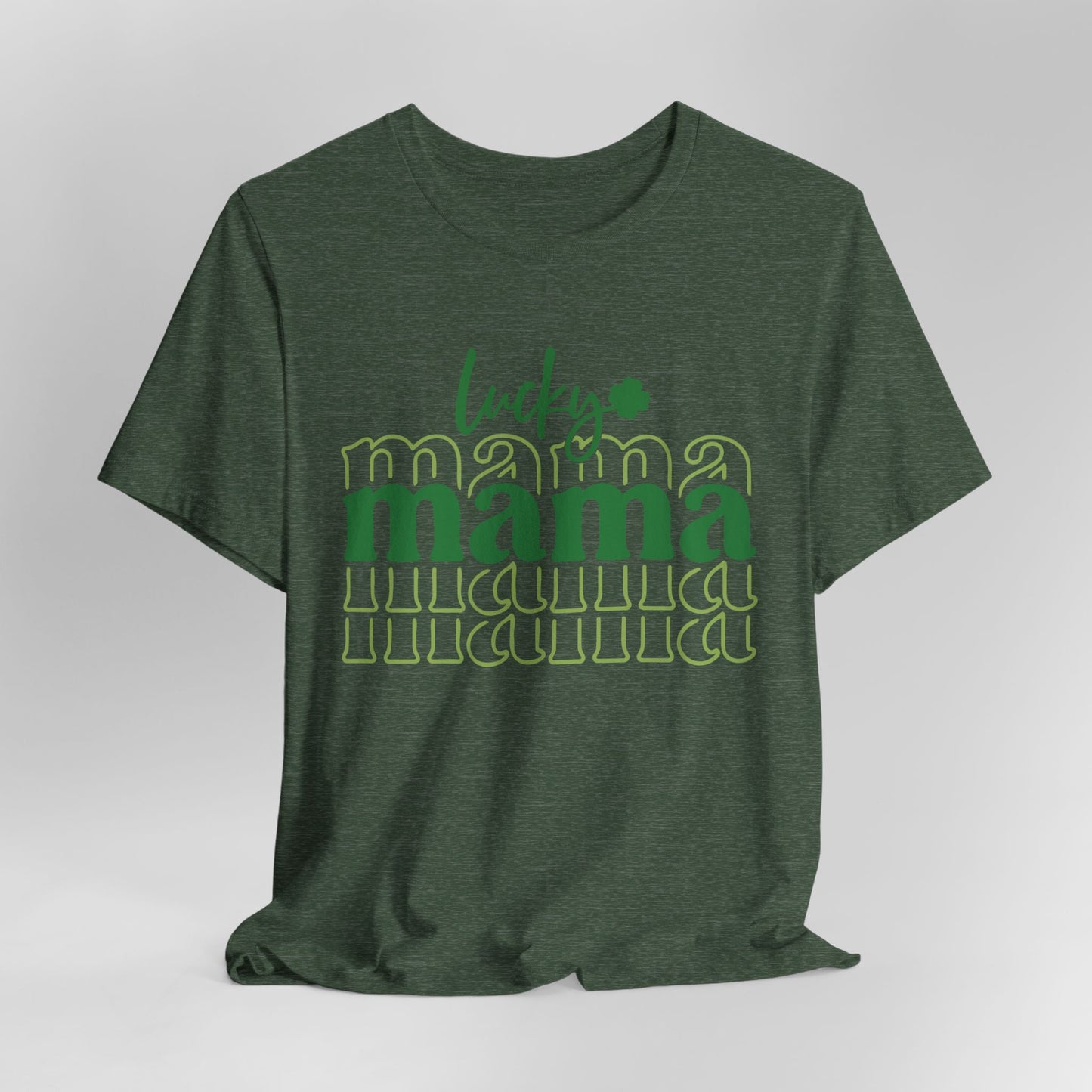 Lucky Mama T‑Shirt — St. Patrick’s Day Green Mama Tee