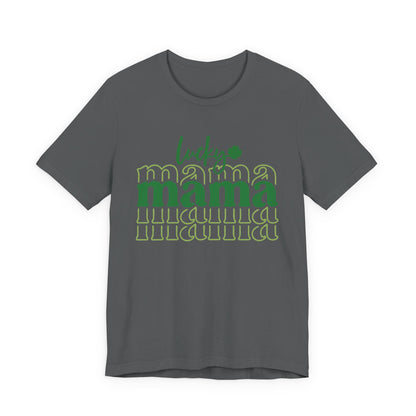 Lucky Mama T‑Shirt — St. Patrick’s Day Green Mama Tee