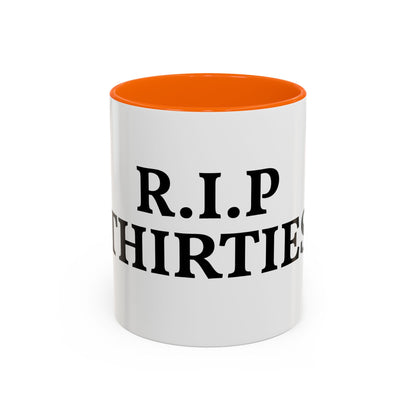 R.I.P. THIRTIES Coffee Mug — Funny 30s to 40s Birthday Gift