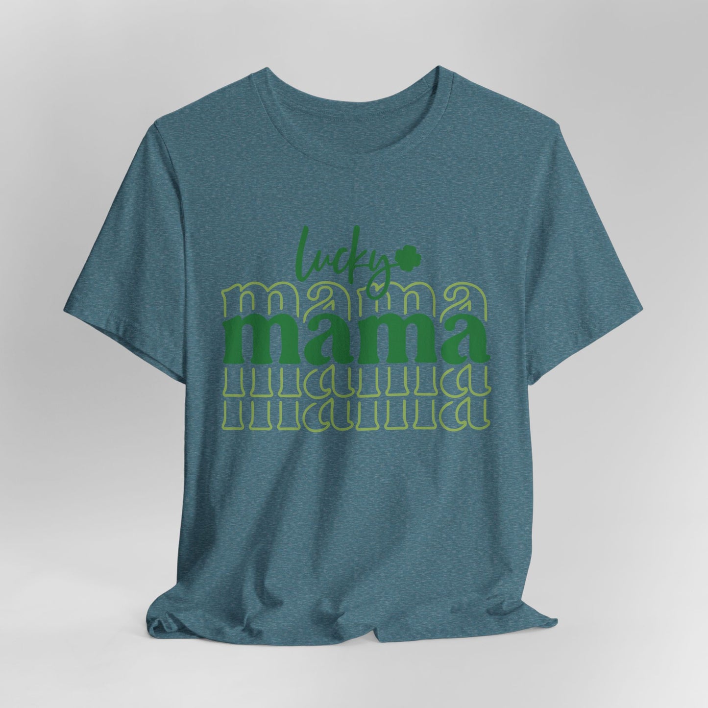 Lucky Mama T‑Shirt — St. Patrick’s Day Green Mama Tee