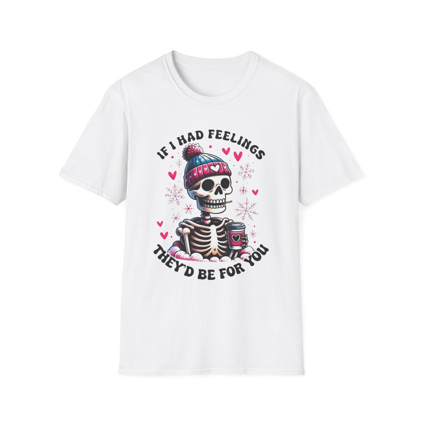 Skeleton Coffee Tee - "If I Had Feelings They'd Be For You" Graphic T-Shirt