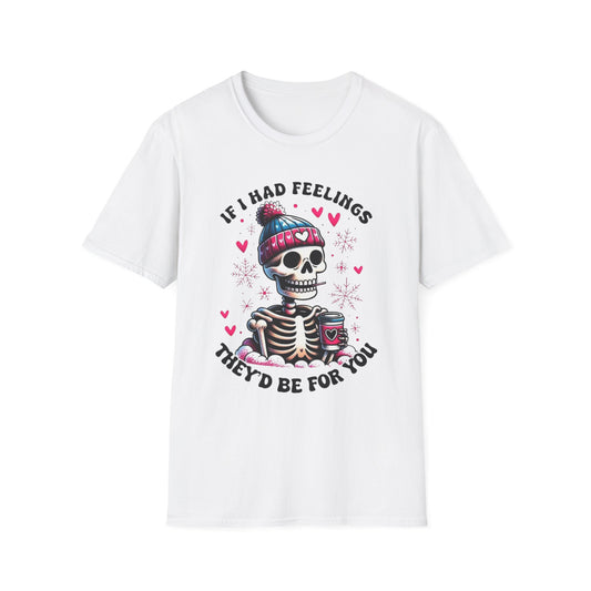 Skeleton Coffee Tee - "If I Had Feelings They'd Be For You" Graphic T-Shirt