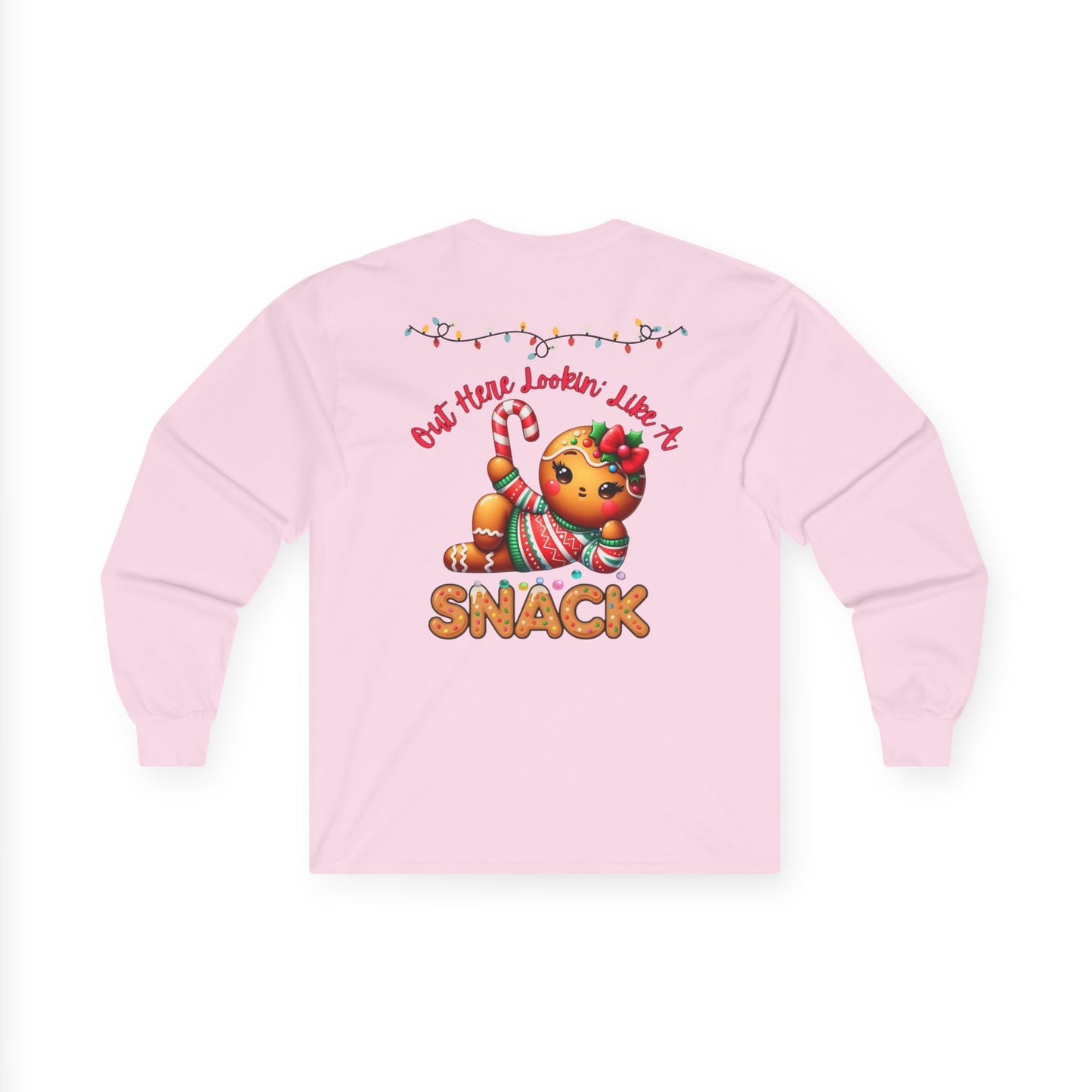 Holiday Long Sleeve Tee — "Out Here Lookin' Like a Snack"