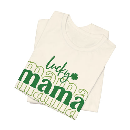 Lucky Mama T‑Shirt — St. Patrick’s Day Green Mama Tee