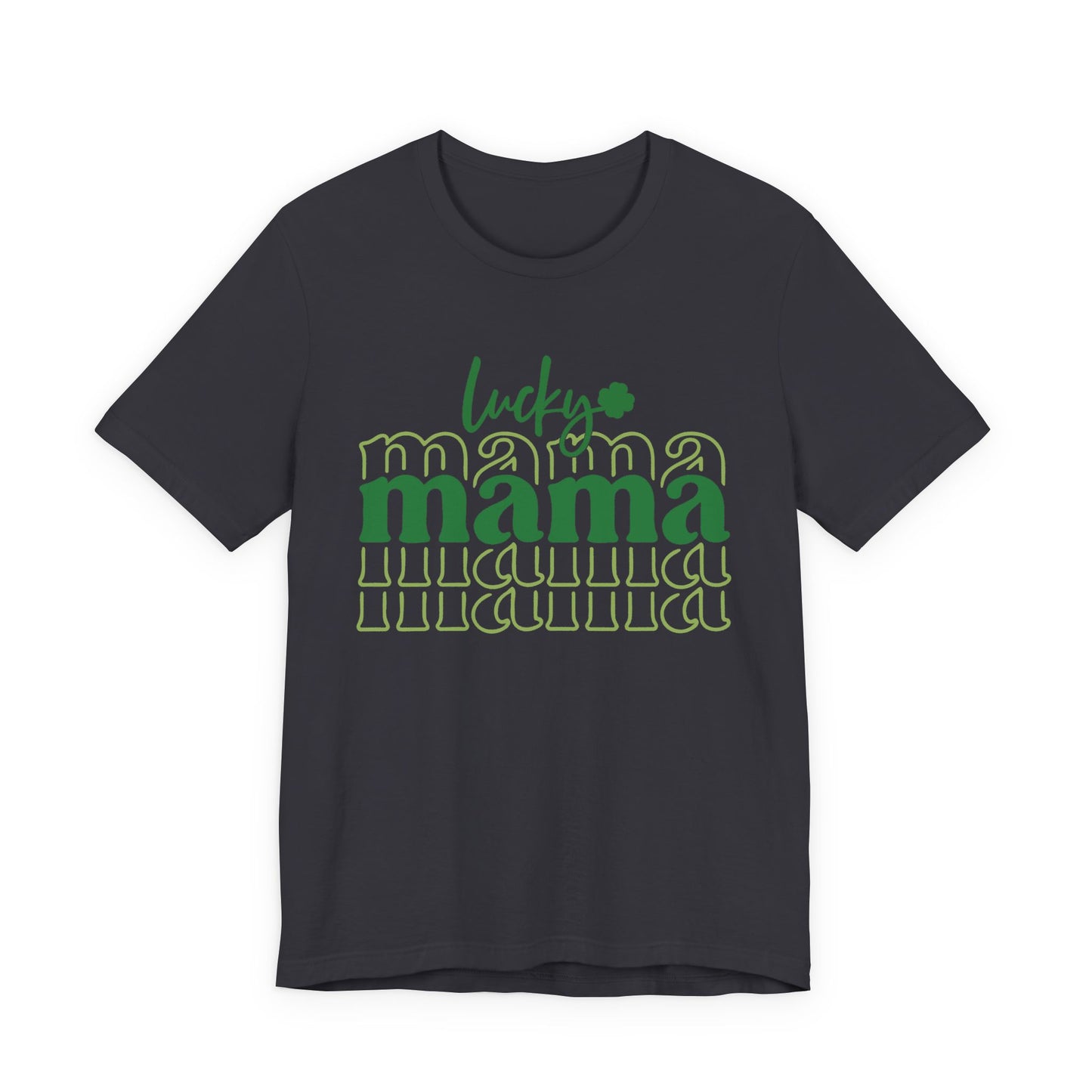 Lucky Mama T‑Shirt — St. Patrick’s Day Green Mama Tee