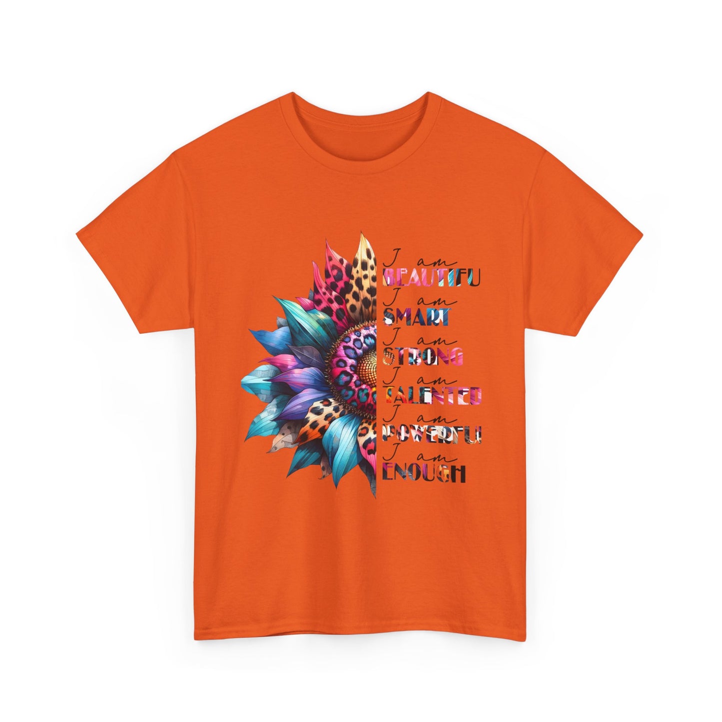 "I am" Affirmation Floral T‑Shirt - "Beautiful, Smart, Strong, Talented, Powerful Enough"