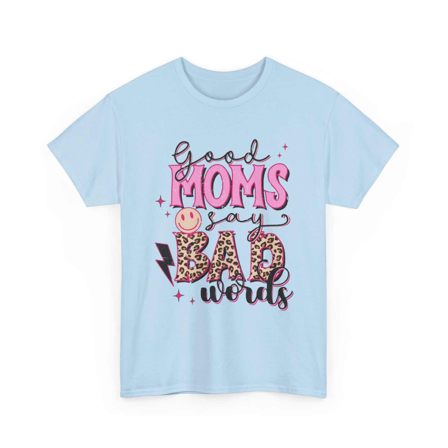 T-Shirt — "Good Moms Say Bad Words" Pink Leopard Graphic Mother's Day Tee