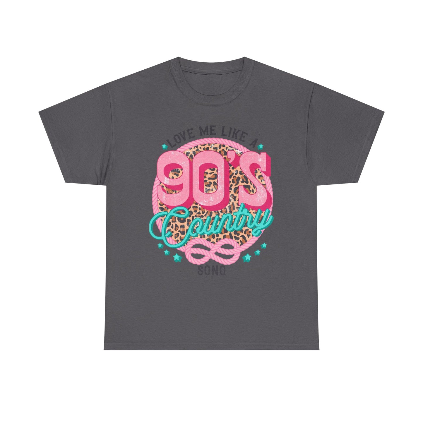 90s Country Song T-Shirt — "Love Me Like a 90's Country Song" Retro Country Tee