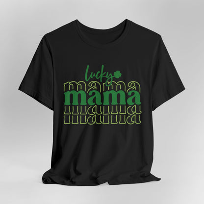 Lucky Mama T‑Shirt — St. Patrick’s Day Green Mama Tee