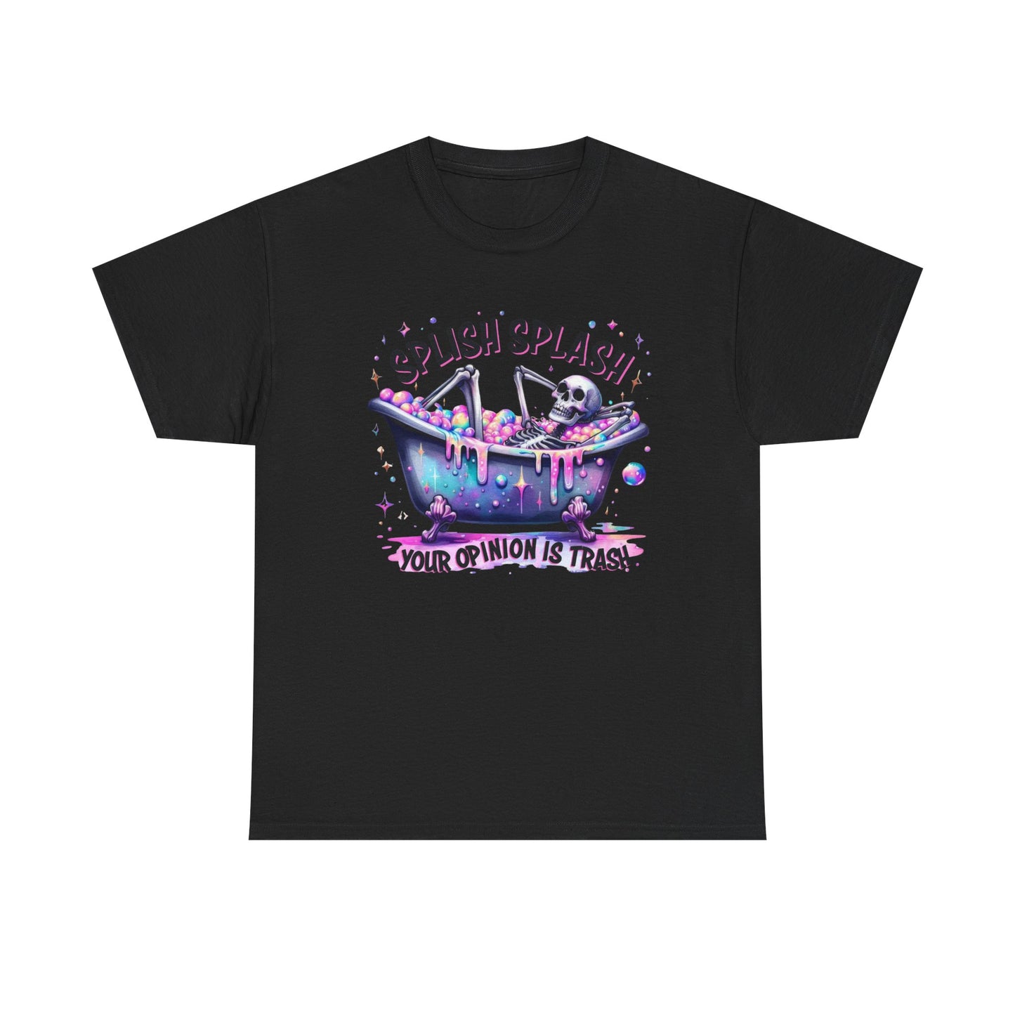 T-Shirt — "Splish Splash Your Opinion Is Trash" Bathtub Skull Graphic Tee
