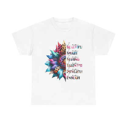 "I am" Affirmation Floral T‑Shirt - "Beautiful, Smart, Strong, Talented, Powerful Enough"