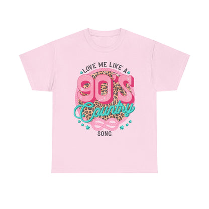 90s Country Song T-Shirt — "Love Me Like a 90's Country Song" Retro Country Tee