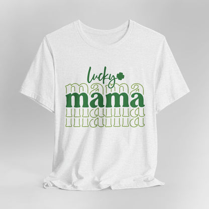 Lucky Mama T‑Shirt — St. Patrick’s Day Green Mama Tee
