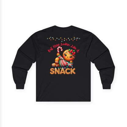 Holiday Long Sleeve Tee — "Out Here Lookin' Like a Snack"