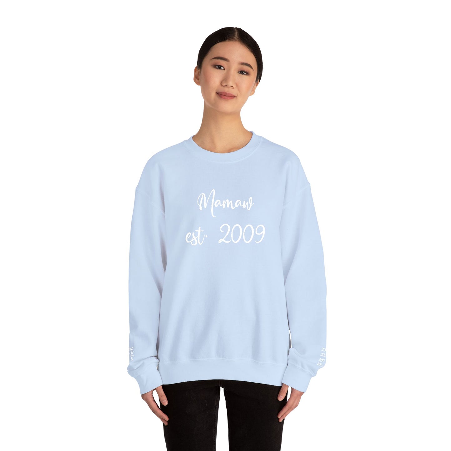 Mamaw est. 2009- Grandkids on Wrist - Crewneck Sweatshirt — Personalized Grandma Gift