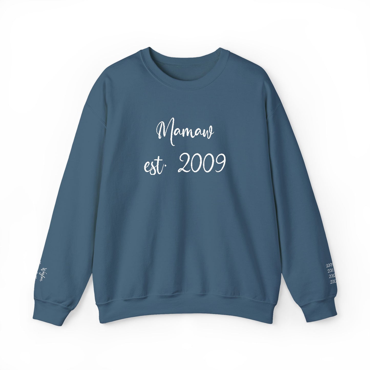 Mamaw est. 2009- Grandkids on Wrist - Crewneck Sweatshirt — Personalized Grandma Gift