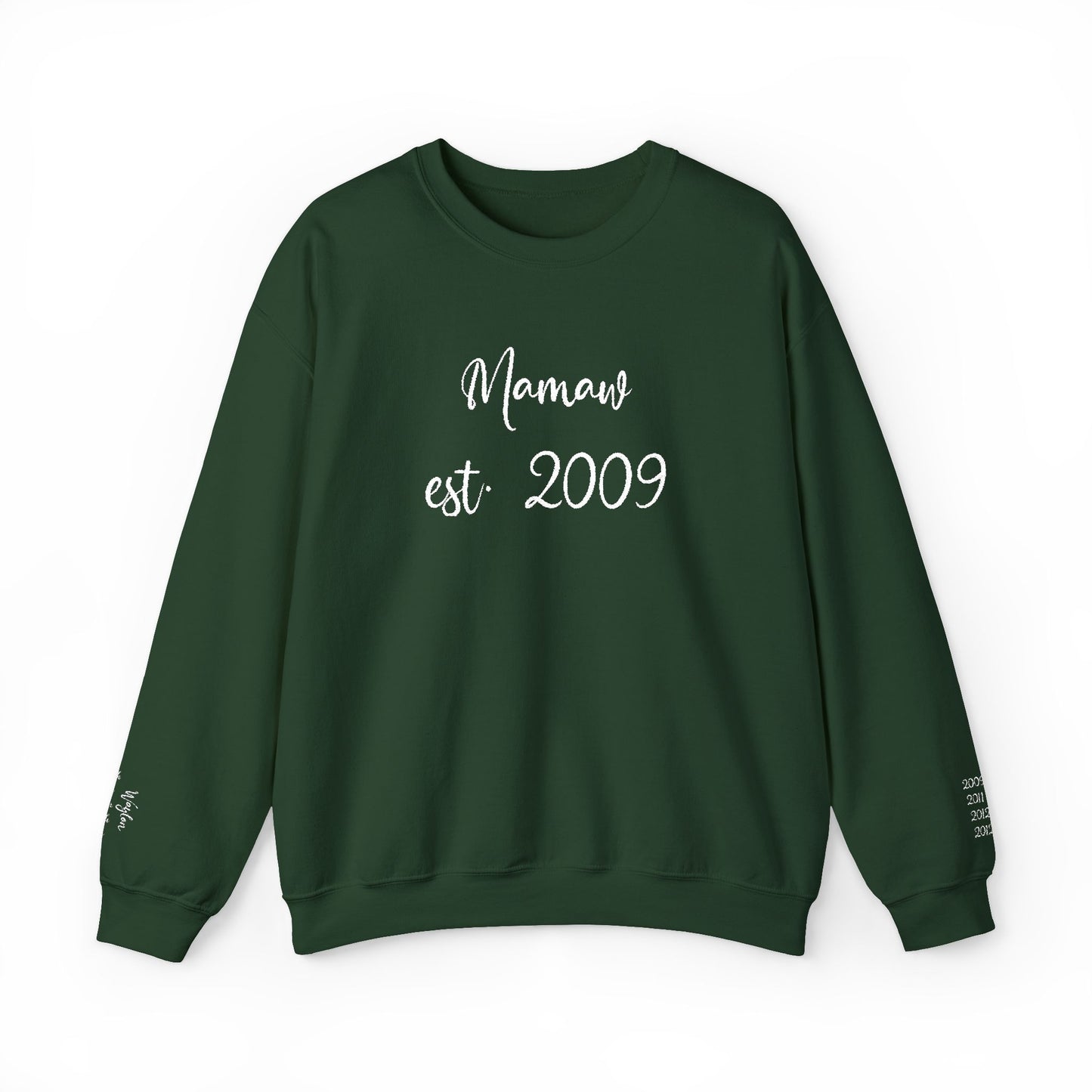 Mamaw est. 2009- Grandkids on Wrist - Crewneck Sweatshirt — Personalized Grandma Gift