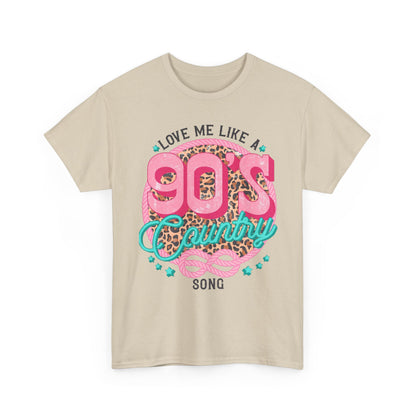 90s Country Song T-Shirt — "Love Me Like a 90's Country Song" Retro Country Tee