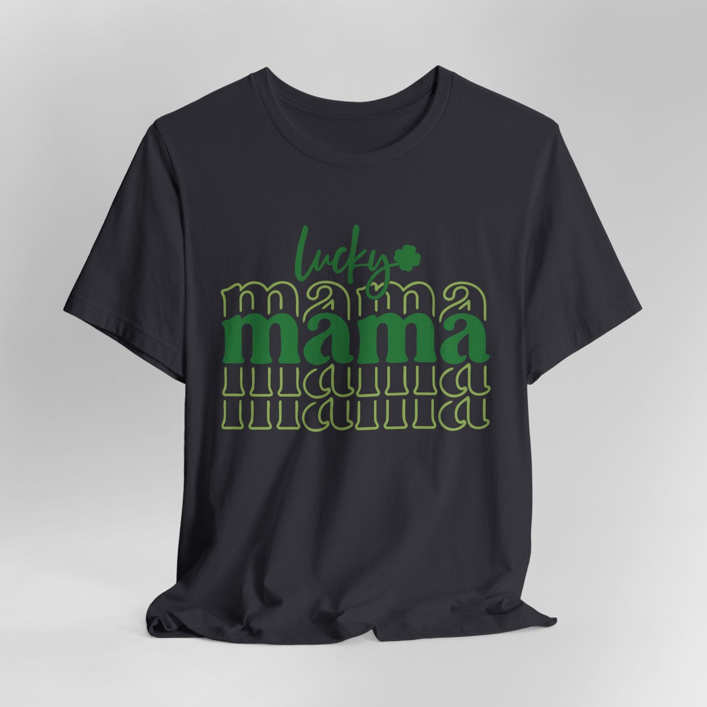 Lucky Mama T‑Shirt — St. Patrick’s Day Green Mama Tee